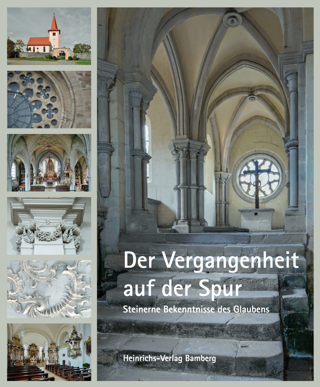 Buchcover des Bildbands Der Vergangenheit auf der Spur: Steinerne Bekenntnisse des Glaubens